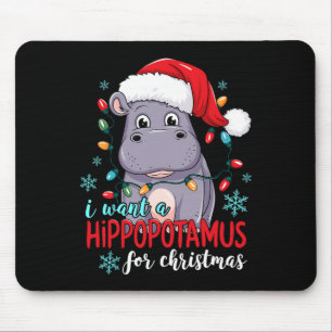 I Want A Hippopotamus For Christmas Cute Christmas Mouse Mat