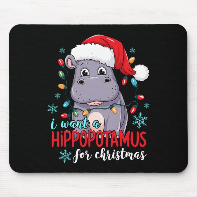 I Want A Hippopotamus For Christmas Cute Christmas Mouse Mat (Front)