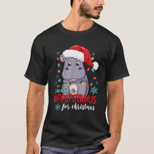 I Want A Hippopotamus For Christmas Cute Christmas T-Shirt