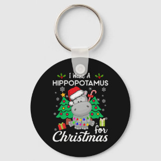 I Want A Hippopotamus For Christmas Cute Gift Xmas Key Ring