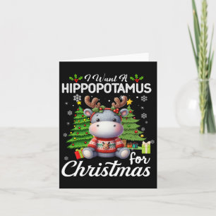 I Want A Hippopotamus For Christmas Cute Gifts Xma Card