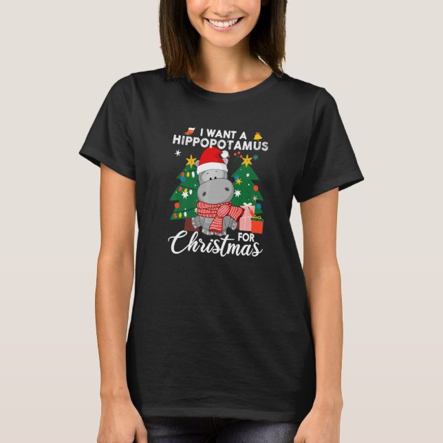 I Want A Hippopotamus For Christmas Cute Hippo Kid T-Shirt (Front)