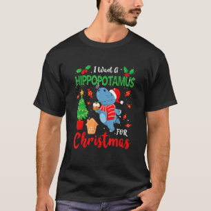 I Want A Hippopotamus For Christmas Cute Hippo San T-Shirt
