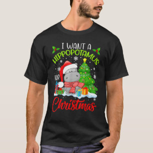 I Want A Hippopotamus For Christmas Cute Xmas Cost T-Shirt