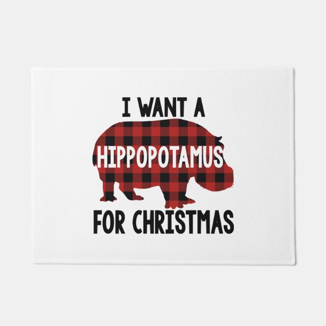 I want a hippopotamus for christmas doormat (Front)