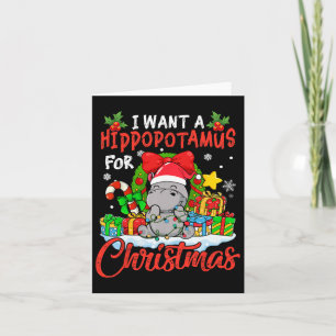 I Want A Hippopotamus For Christmas Funny Hippo Xm Card
