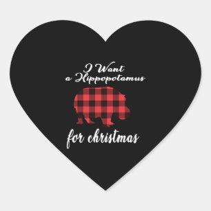 i want a hippopotamus for christmas heart sticker