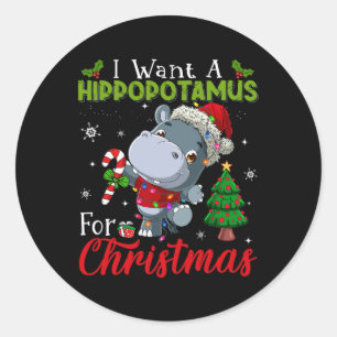 I Want A Hippopotamus For Christmas Hippo Candy Sa Classic Round Sticker