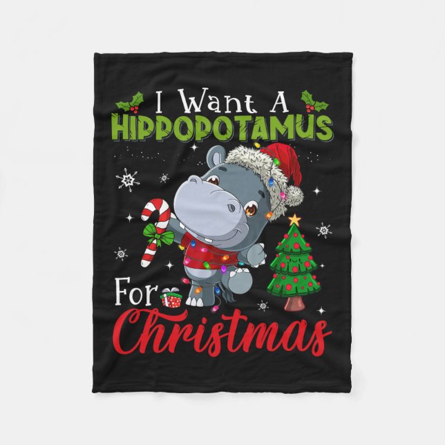 I Want A Hippopotamus For Christmas Hippo Candy Sa Fleece Blanket (Front)