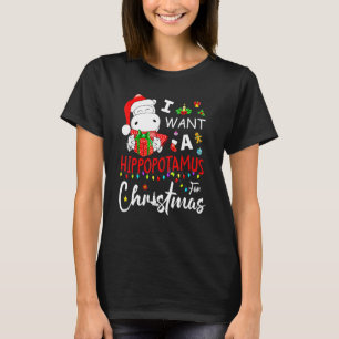 I Want A Hippopotamus For Christmas Hippo Christma T-Shirt