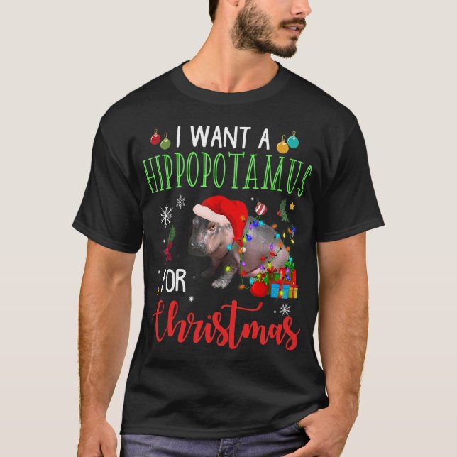 I Want A Hippopotamus For Christmas Hippo Fiona T-Shirt (Front)