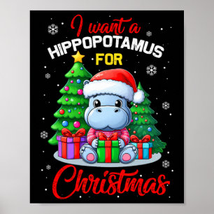 I Want A Hippopotamus For Christmas Hippo For Kids Poster