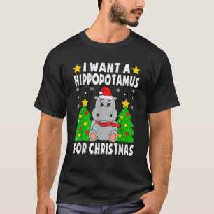 I Want A Hippopotamus For Christmas Hippo Pajamas T-Shirt