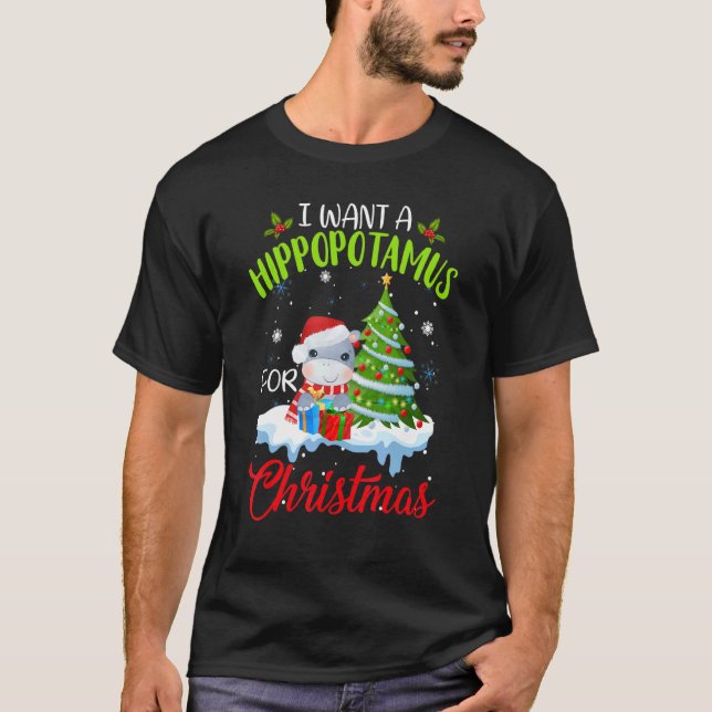 I Want A Hippopotamus For Christmas Hippo Xmas  Bo T-Shirt (Front)