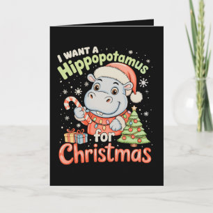 I Want A Hippopotamus For Christmas Hippo Xmas Holiday Card