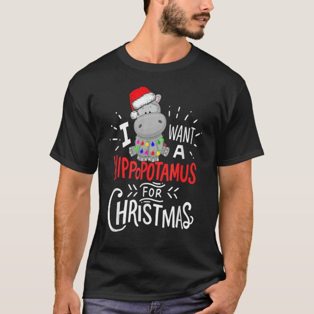I Want A Hippopotamus For Christmas  Hippo Xmas Pa T-Shirt (Front)