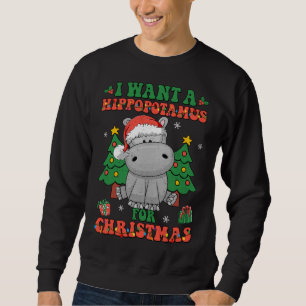 I Want A Hippopotamus For Christmas Lights Santa H Sweatshirt