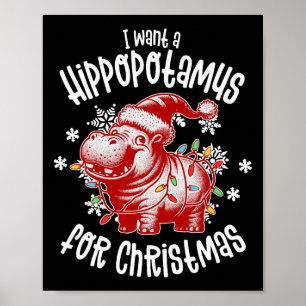 I Want A Hippopotamus For Christmas Lights Xmas Hi Poster