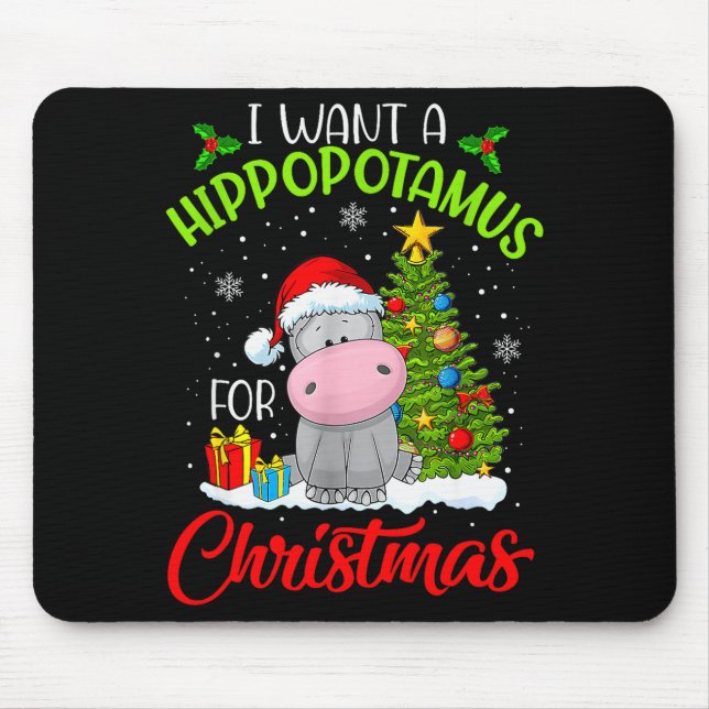 I Want A Hippopotamus For Christmas  Mouse Mat (Front)