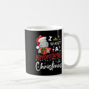 I Want A Hippopotamus For Christmas Pyjamas Santa  Coffee Mug