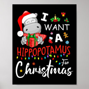 I Want A Hippopotamus For Christmas Pyjamas Santa Poster