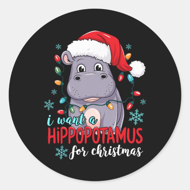 I Want A Hippopotamus For Christmas Shirt Funny Ch Classic Round Sticker (Front)
