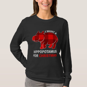 I Want A Hippopotamus For Christmas Xmas For Kid W T-Shirt