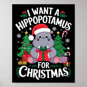 I Want A Hippopotamus For Christmas Xmas For Kids  Poster