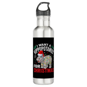 I Want A Hippopotamus For Christmas Xmas Hippo 710 Ml Water Bottle