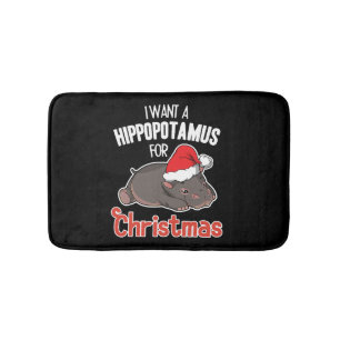 I Want A Hippopotamus For Christmas - Xmas Hippo Bath Mat