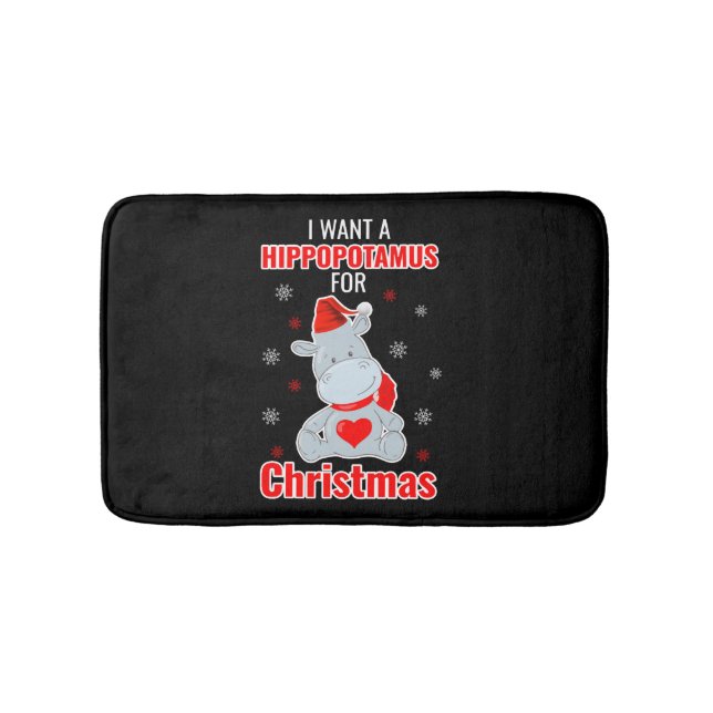 I Want A Hippopotamus For Christmas - Xmas Hippo  Bath Mat (Front)
