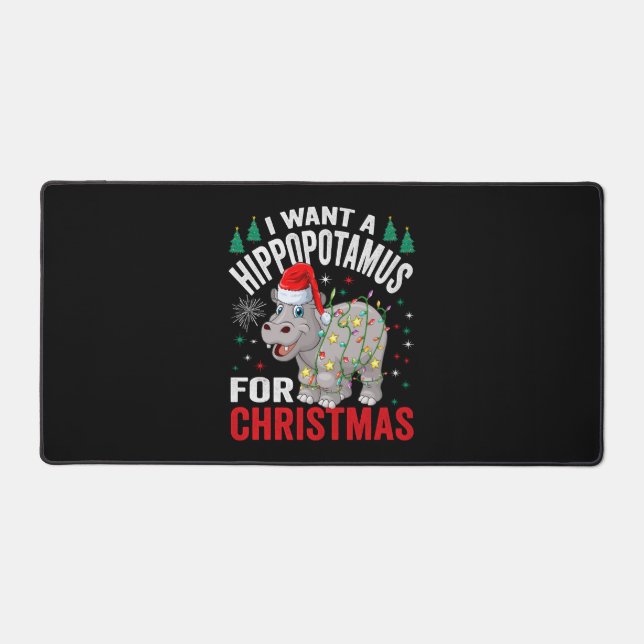 I Want A Hippopotamus For Christmas Xmas Hippo  Desk Mat (Front)