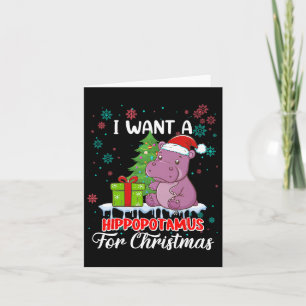 I Want A Hippopotamus For Christmas Xmas Hippo For Card