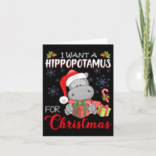 I Want A Hippopotamus For Christmas Xmas Hippo For Card