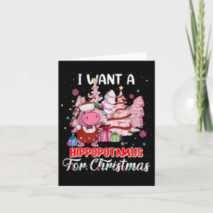 I Want A Hippopotamus For Christmas Xmas Hippo For Card