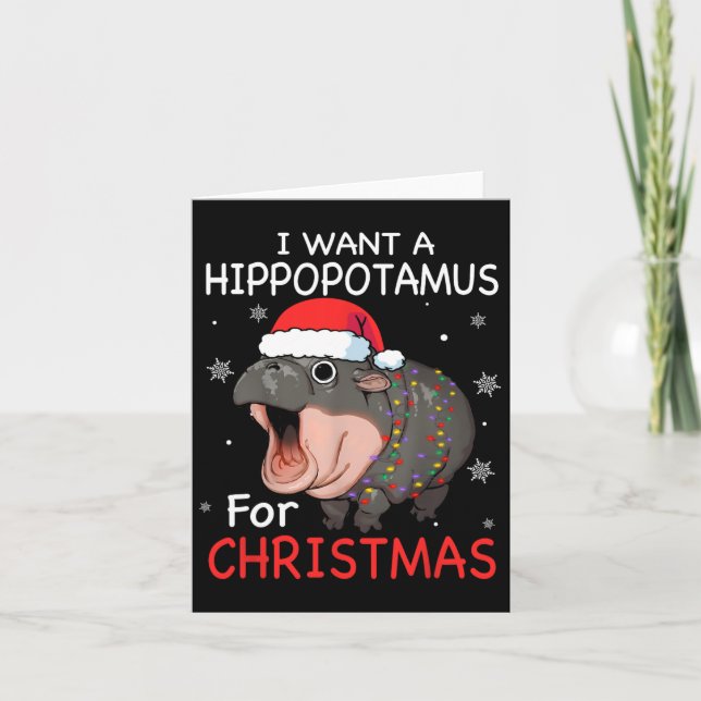 I Want A Hippopotamus For Christmas Xmas Hippo For Card (Front)