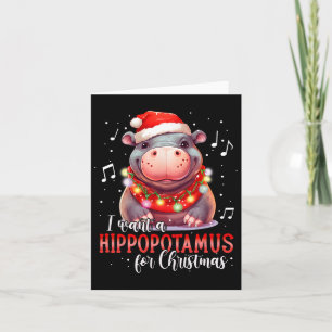I Want A Hippopotamus For Christmas Xmas Hippo For Card