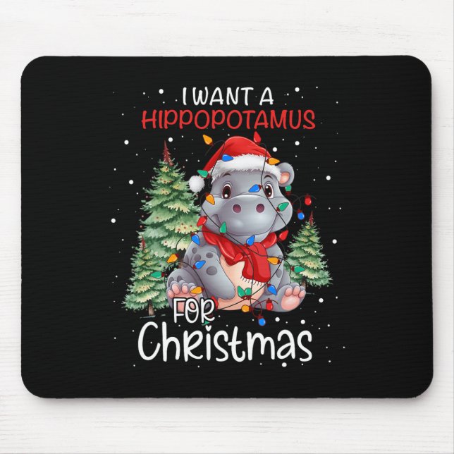 I Want A Hippopotamus For Christmas Xmas Hippo For Mouse Mat (Front)