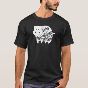 I Want A Hippopotamus For Christmas Xmas Hippo For T-Shirt