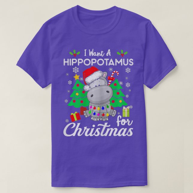 I Want A Hippopotamus For Christmas Xmas Hippo for T-Shirt (Design Front)