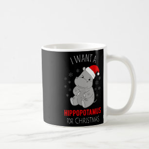 I Want A Hippopotamus For Christmas - Xmas Hippo H Coffee Mug