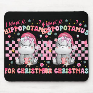 I Want A Hippopotamus For Christmas Xmas Hippo Kid Mouse Mat
