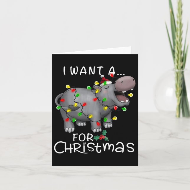 I Want A Hippopotamus For Christmas Xmas Hippo Lov Card (Front)