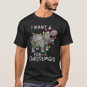 I Want A Hippopotamus For Christmas Xmas Hippo Lov T-Shirt