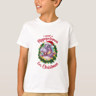 I Want A Hippopotamus For Christmas Xmas Hippo  T-Shirt