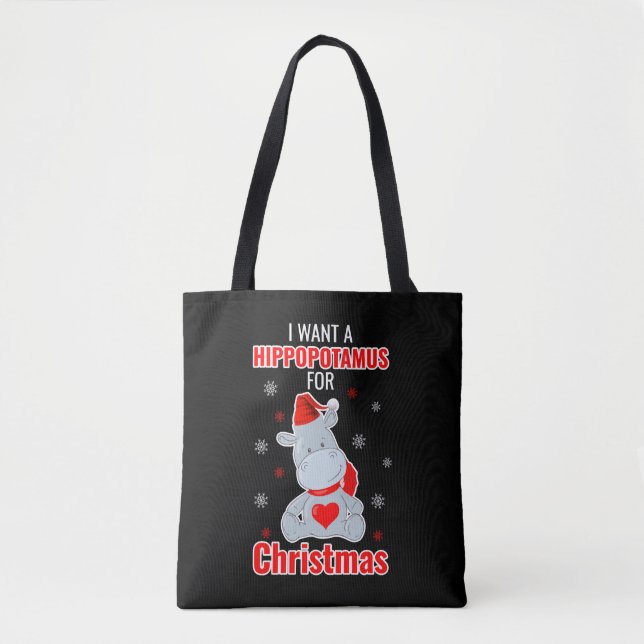I Want A Hippopotamus For Christmas - Xmas Hippo  Tote Bag (Front)