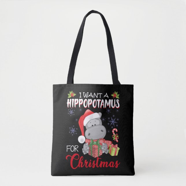 I Want A Hippopotamus For Christmas Xmas Hippo Tote Bag (Front)