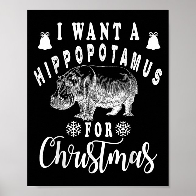 I Want A Hiptamus For Christmas Funny Hip Xmas  Poster (Front)