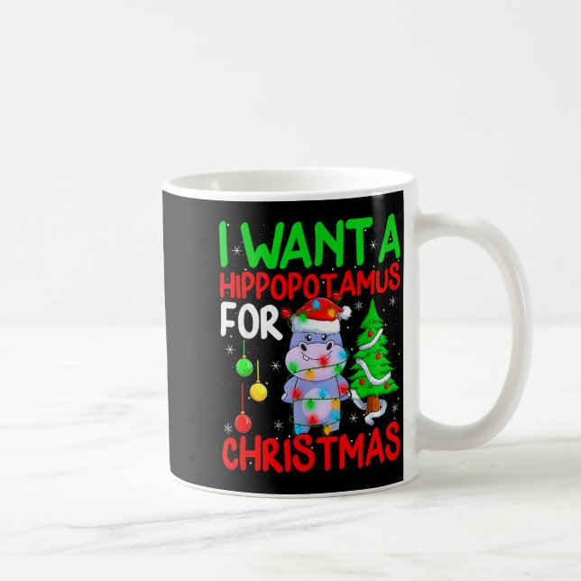 I Want A Hiptamus For Christmas Hip Xmas Boys Girl Coffee Mug (Right)