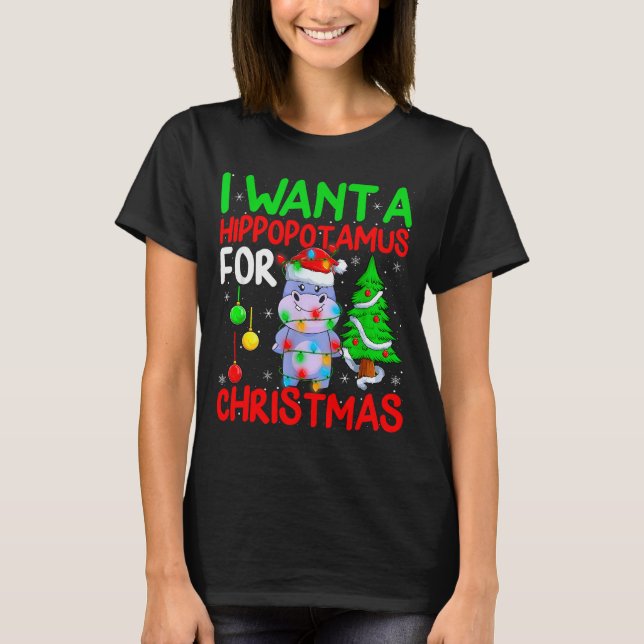I Want A Hiptamus For Christmas Hip Xmas Boys Girl T-Shirt (Front)